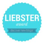 Thrilled to Announce I’ve Been Given the Liebster Award