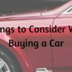 7 Things to Consider When Buying a Car