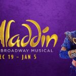 Aladdin The Musical Makes Wishes Come True