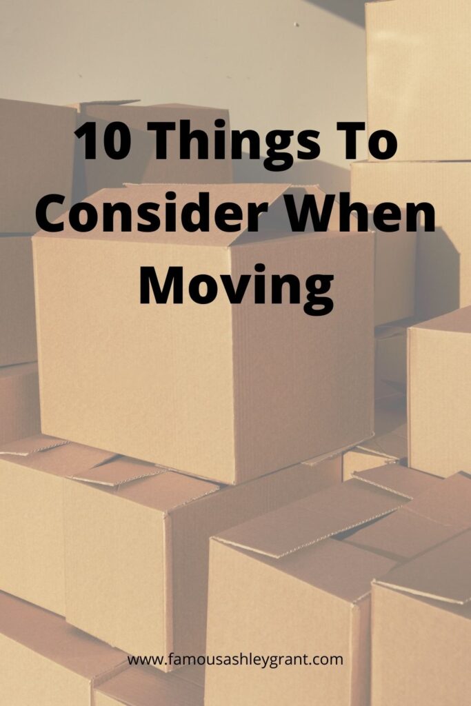 Relocating? Then, you need this post! This post features 10 things to consider when moving that you might not have thought of.