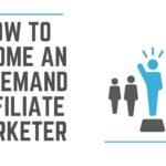 How to Become an In-Demand Affiliate Marketer
