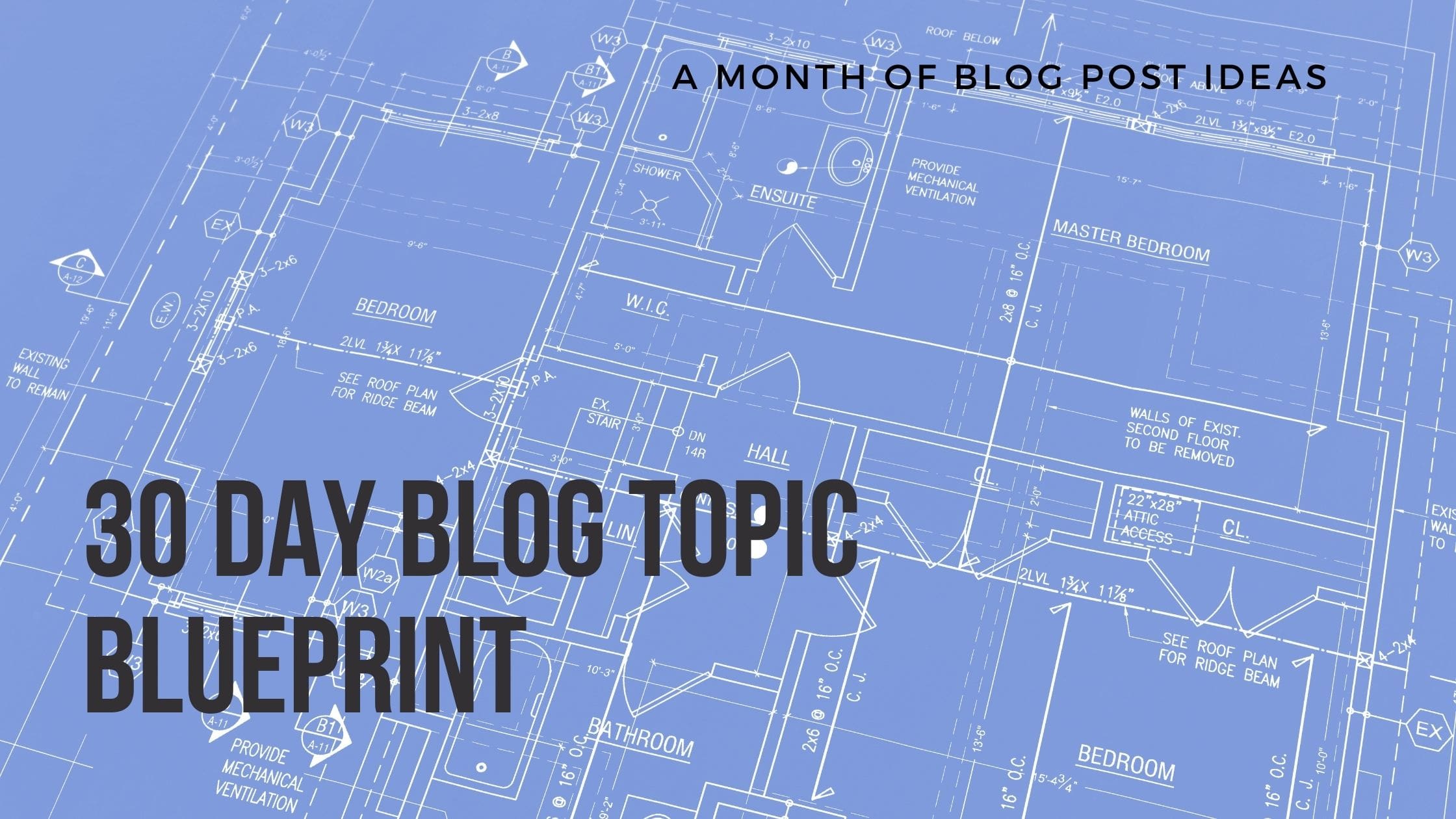 30 Day Blog Topic Blueprint