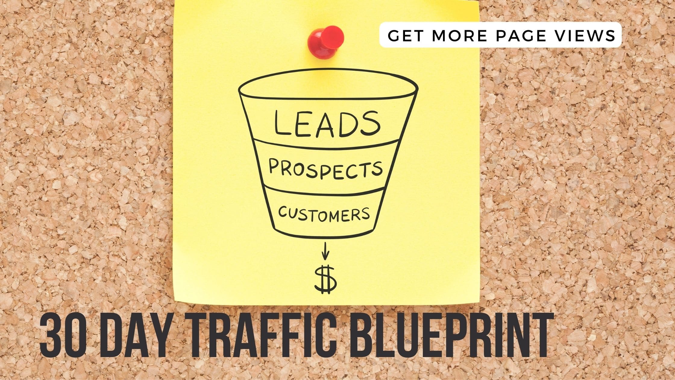 30 Day Traffic Blueprint - Get More Page Views Blog Header