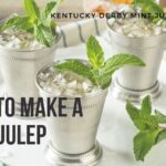 The Kentucky Derby Mint Julep Recipe