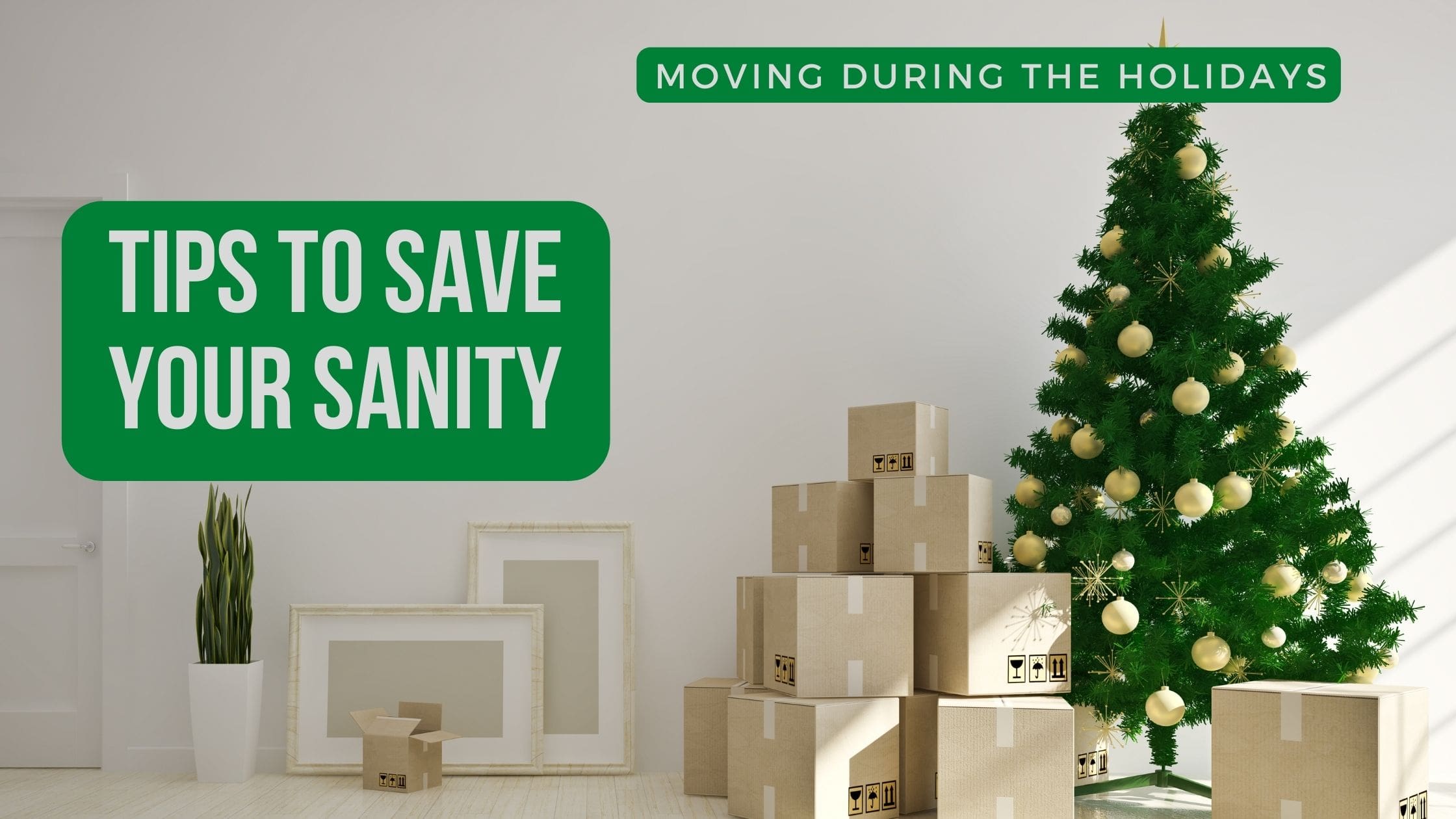 Tips for Moving During the Holidays Blog Header