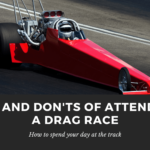 Dos and Don’ts of Attending a Drag Race