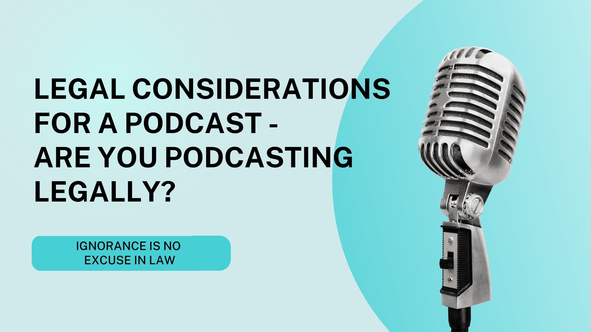 Legal Considerations for a Podcast Header