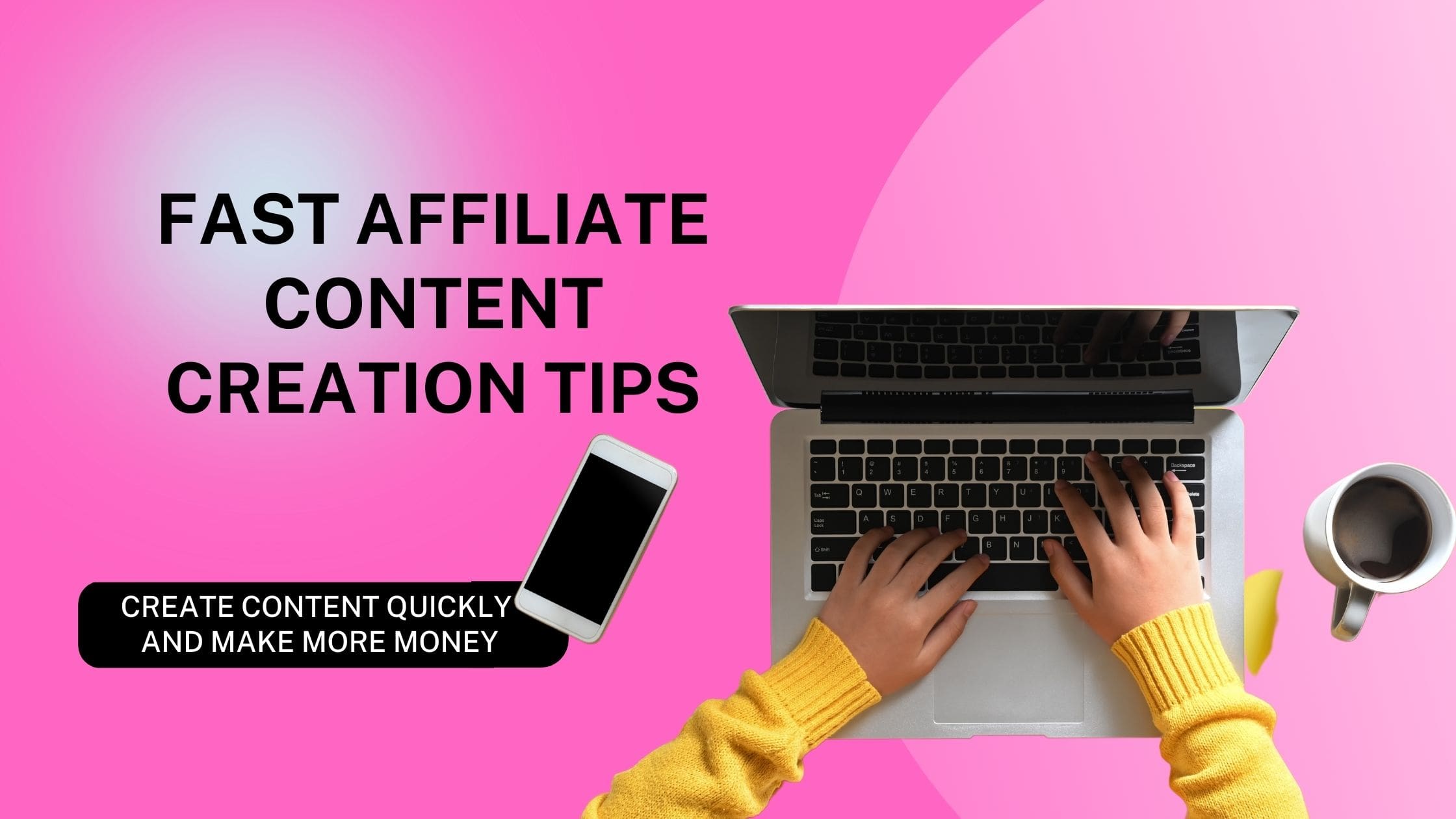 Fast Affiliate Content Creation Tips - Blog Header.jpg