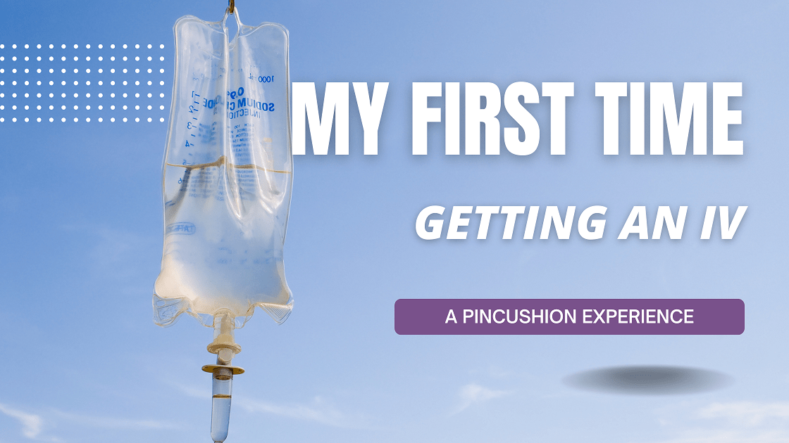 My First Time Getting an IV Blog Banner