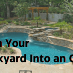 How to Turn Your Backyard into an Oasis